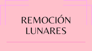 Slider-REMOCIÓN LUNARES